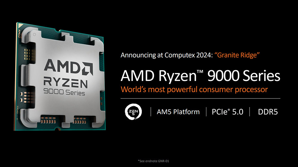 Zen5架构公布，AMD官宣锐龙9000系列处理器7月开售