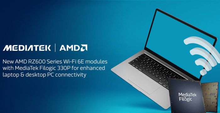AMD携手联发科AMDRZ600系列Wi-Fi6E模块强笔连接体验