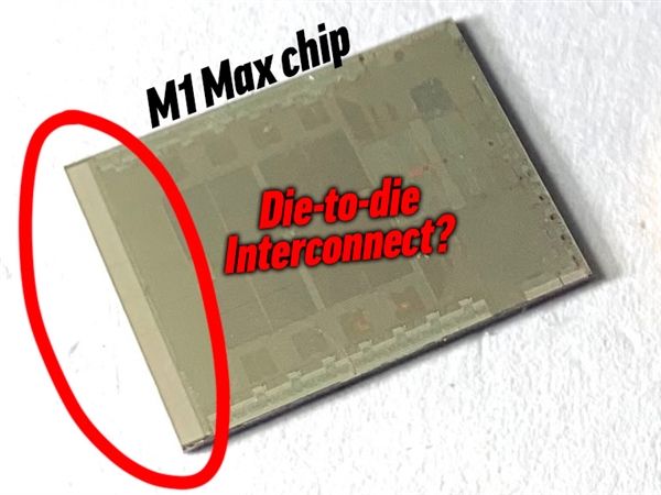 网友公开M1Max隐藏结构：将有望组成多芯片架构