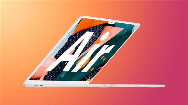 准备就绪！新MacBookAir曝光：苹果设计扎眼刘海屏能接受吗